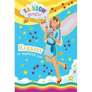 Rainbow Magic Pet Fairies Book #5: Harriet the Hamster Fairy -- Daisy Meadows